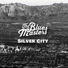 The Bluesmasters - Silver City