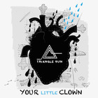Triangle Sun - Your Little Clown (EP)