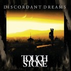 Touchstone - Discordant Dreams (Reissued 2012)