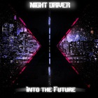 Night Driver - Into The Future