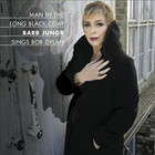 Man In The Long Black Coat: Barb Jungr Sings Bob Dylan