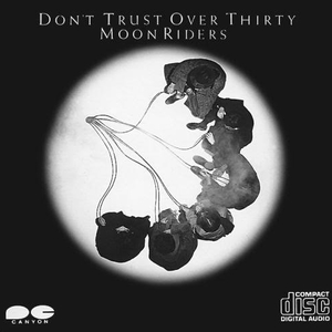 Don't Trust Over Thirty (Vinyl)