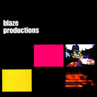 Blaze - Blaze Productions