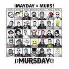 Mayday! - Mursday (With Murs)