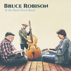 Bruce Robison & The Back Porch Band