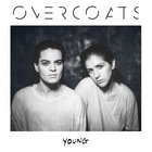 Overcoats - Young