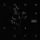Banks - Crowded Places (CDS)