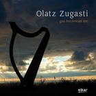 Olatz Zugasti - Gau Hotzenean Ere