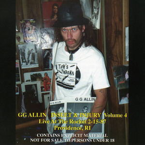 Insult & Injury Volume 4 (Feat. G.G. Allin) (Live)