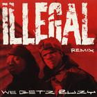 Illegal - We Getz Buzy (Remix) (CDS)