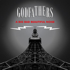 The Godfathers - A Big Bad Beautiful Noise