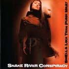 Snake River Conspiracy - Smells Like Teen Punk Meat