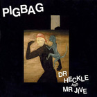 Pigbag - Dr Heckle And Mr Jive (Vinyl)
