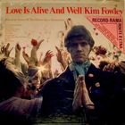 Kim Fowley - Love Is Alive & Well (Vinyl)
