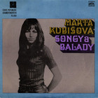 Marta Kubisova - Songy A Balady (Vinyl)