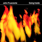 John Frusciante - Going Inside (MCD)
