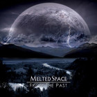 Melted Space - From The Past CD1