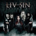 Liv Sin - Follow Me