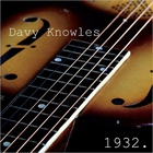 Davy Knowles - 1932