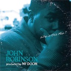 John Robinson - Who Is This Man?