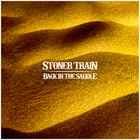 Stoner Train - Back In The Saddle (EP)