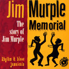 Jim Murple Memorial - The Story Of Jim Murple