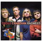 Cross Canadian Ragweed - Live And Loud! At Billy Bob's Texas
