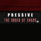 Pressive - The Order Of Chaos (EP)