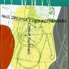 Paul Dresher - Opposites Attract (With Ned Rothenberg)