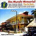 Jim Murple Memorial - Play The Roots