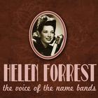 Helen Forrest - The Voice Of The Name Bands (Reissued 2009)