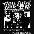 Total Chaos - We Are The Punx, We Are The Future