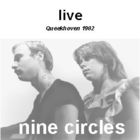 Nine Circles - Live Queekhoven 1982