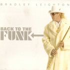 Bradley Leighton - Back To The Funk