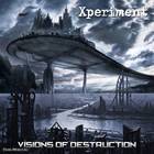 Xperiment - Visions Of Destruction CD1