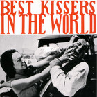 Best Kissers In The World - Take Me Home (VLS)