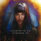 Charlotte Oc - Strange (EP)