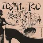 Toshiko Akiyoshi - Toshiko's Piano (Remastered 2013)