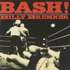 Billy Bremner - Bash! (Reissued 2001)