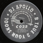 DJ Apollo - B True 2 Your Skool (EP) (Vinyl)