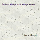 Robert Haigh - From The Air