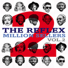 The Reflex - Million Sellers Vol. 2