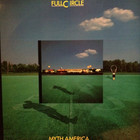 Full Circle - Myth America (Vinyl)