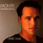 Monte Warden - Here I Am