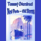 Tommy Overstreet - New Ports - Old Storms