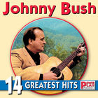 Johnny Bush - 14 Greatest Hits
