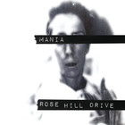 Rose Hill Drive - Mania