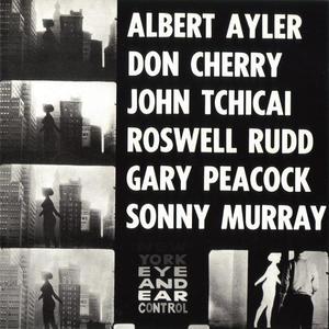 New York Eye And Ear Control (With John Tchicai, Roswell Rudd, Gary Peacock & Sunny Murray)