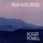 Roger Powell - Blue Note Ridge