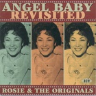 Rosie & The Originals - Angel Baby Revisited